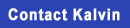 Contact Kalvin